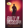 Guilty in Mississippi - Hardcover