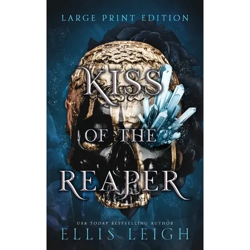 Kiss of the Reaper: Death Is Not The End: A Paranormal Fantasy Romance - Hardcover