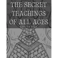 The Secret Teachings of All Ages - Paperback