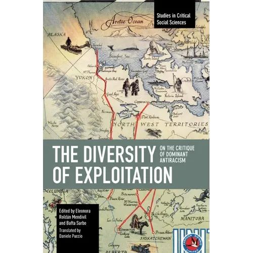 The Diversity of Exploitation: On the Critique of Dominant Antiracism - Paperback