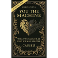 You, the Machine - Hardcover