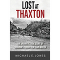 Lost at Thaxton: The Dramatic True Story of Virginia's Forgotten Train Wreck - Paperback