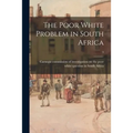 The Poor White Problem in South Africa; 3 - Paperback