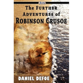 The Further Adventures of Robinson Crusoe - Paperback