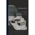 Primates: Comparative Anatomy and Taxonomy; 2 - Hardcover