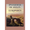Iphigenia in Aulis - Paperback