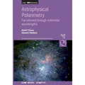 Astrophysical Polarimetry: Far-infrared through millimeter wavelengths - Paperback