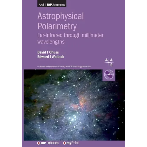 Astrophysical Polarimetry: Far-infrared through millimeter wavelengths - Paperback
