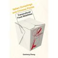 Italian Dumplings and Chinese Pizzas: Transcultural Food Mobilities - Paperback