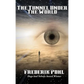 The Tunnel Under The World: A Positronic Book - Hardcover