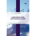 Leadership in Public and Community Health - Hardcover