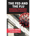 The Fed and the Flu: Parsing Pandemic Economic Shocks - Hardcover