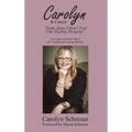 Carolyn & Cancer: Some Days I Don't Feel Like Slaying Dragons - Hardcover