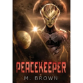 Peacekeeper - Hardcover