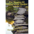 The Wisdom of Orison Swett Marden Vol. I: How to Succeed, an Iron Will, and Cheerfulness as a Life Power - Paperback
