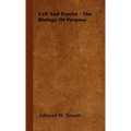 Cell and Psyche - The Biology of Purpose - Hardcover