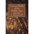 Curious Myths of the Middle Ages - Hardcover