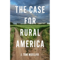 The Case for Rural America - Paperback