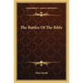 The Battles Of The Bible - Paperback