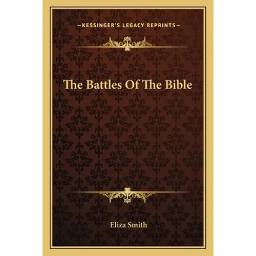 The Battles Of The Bible - Paperback