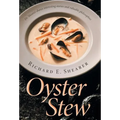 Oyster Stew - Hardcover