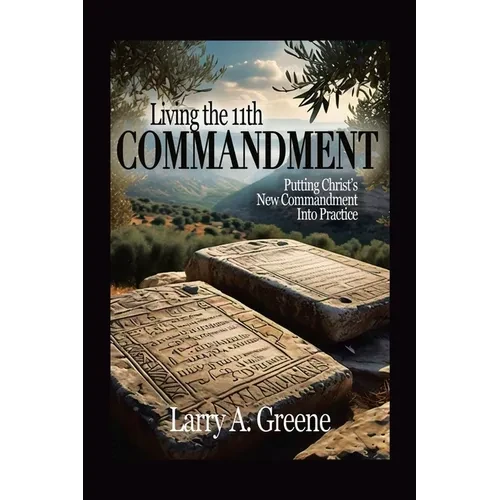 Living the 11th Commandment - Paperback