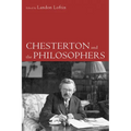 Chesterton and the Philosophers - Hardcover
