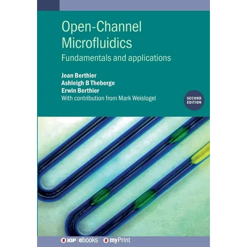 Open-Channel Microfluidics: Fundamentals and Applications - Paperback