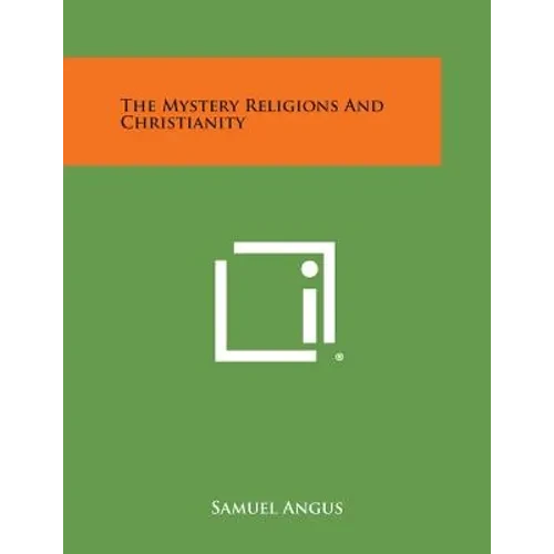 The Mystery Religions and Christianity - Paperback