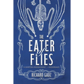 The Eater of Flies - Hardcover