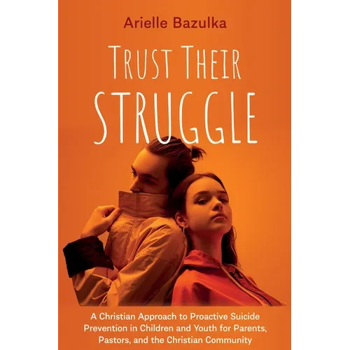 Trust Their Struggle - Hardcover