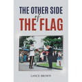 The Other Side of the Flag - Paperback
