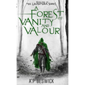 A Forest Of Vanity And Valour
