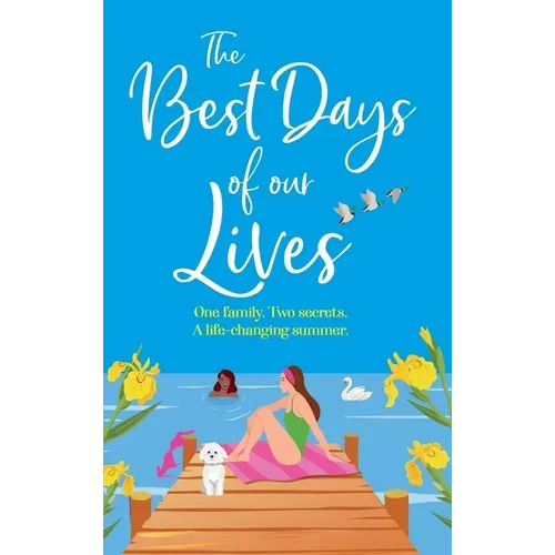 The Best Days of Our Lives - Hardcover