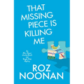 That Missing Piece Is Killing Me - Paperback