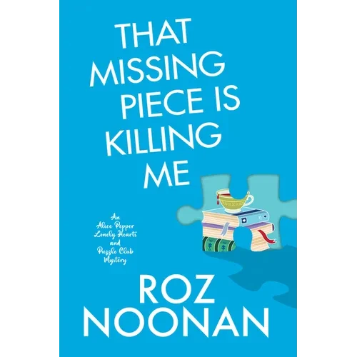 That Missing Piece Is Killing Me - Paperback