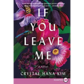 If You Leave Me - Paperback