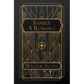 Ivanhoe: A Romance - Paperback