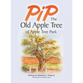PiP The Old Apple Tree of Apple Tree Park - Hardcover