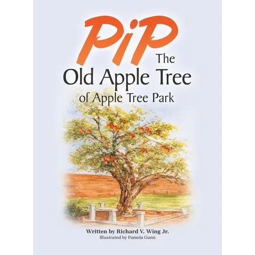 PiP The Old Apple Tree of Apple Tree Park - Hardcover