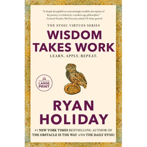 Wisdom Takes Work: Learn. Apply. Repeat. - Paperback