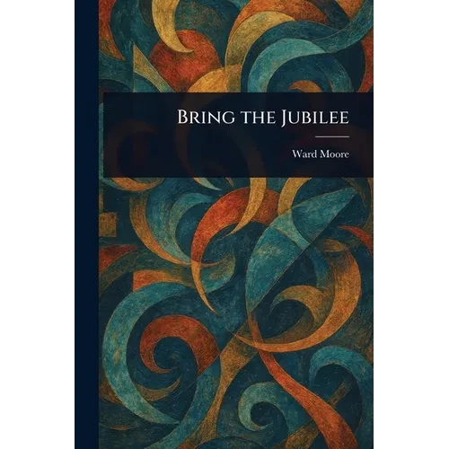 Bring the Jubilee - Paperback