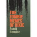 The Zombie Memes of Dixie - Paperback
