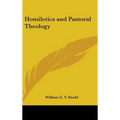 Homiletics and Pastoral Theology - Hardcover