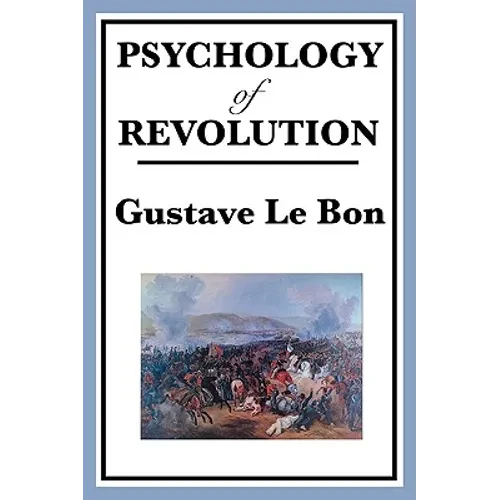 Psychology of Revolution - Paperback