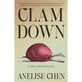Clam Down: A Metamorphosis - Paperback