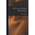 Psycho-Phone Messages - Hardcover