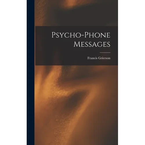 Psycho-Phone Messages - Hardcover
