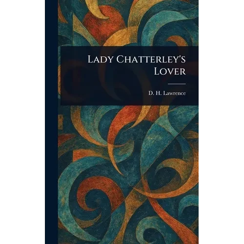 Lady Chatterley's Lover - Hardcover