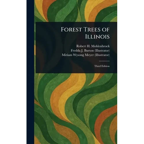 Forest Trees of Illinois - Hardcover